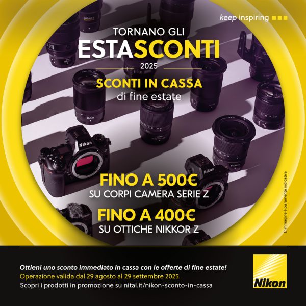 NIKON ''ESTASCONTI'' 2025 sconti in cassa di fine estate